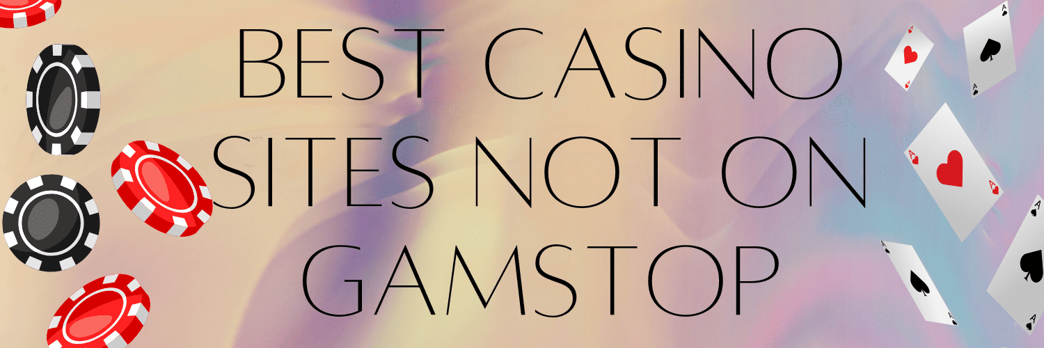 Exploring Non Gamstop UK Casino Sites A Guide to Gaming Freedom